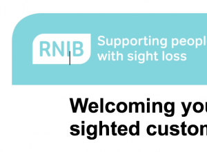 Welcoming Your Blind and Partially Sighted Customers