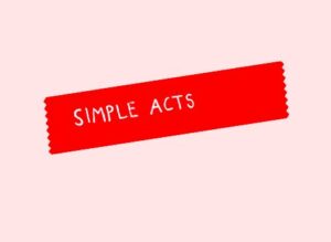 Red strip with white text which says "simple acts" on a pink background