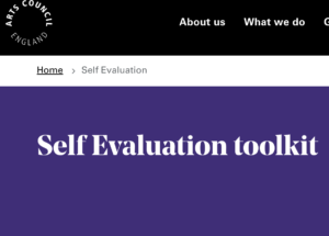 Screenshot from Arts Council website. Text says: Self Evaluation Toolkit